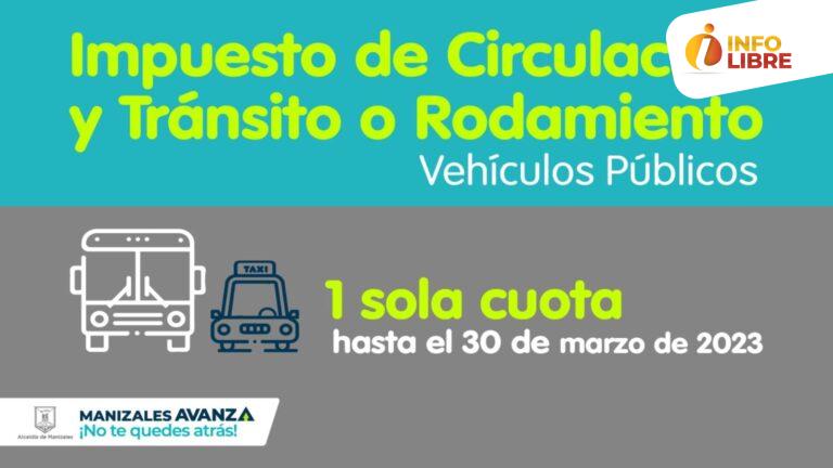 Vehículos de servicio público próximos al pago de impuestos en Manizales