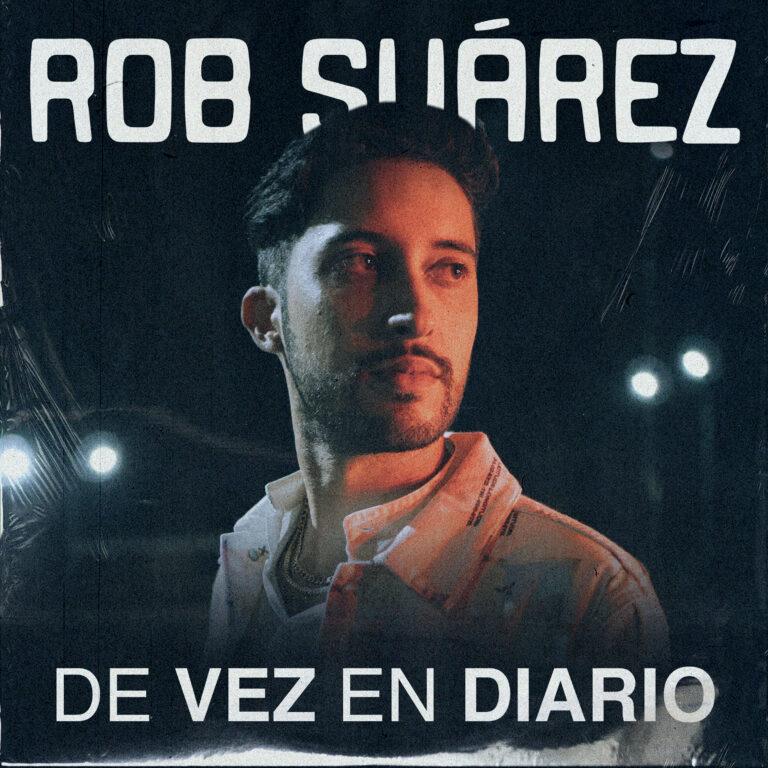 Rob Suárez sigue brillando con ‘De vez en diario’, su nuevo éxito musical